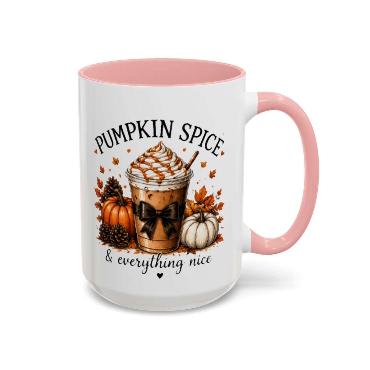 Pink-handled white coffee mug with Pumpkin Spice print and “everything nice” text