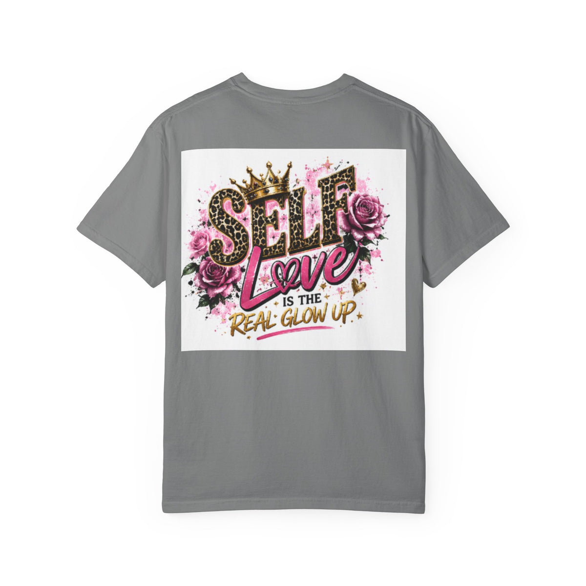 Self Love T-Shirt — "Self Love is the Real Glow Up" Graphic Tee