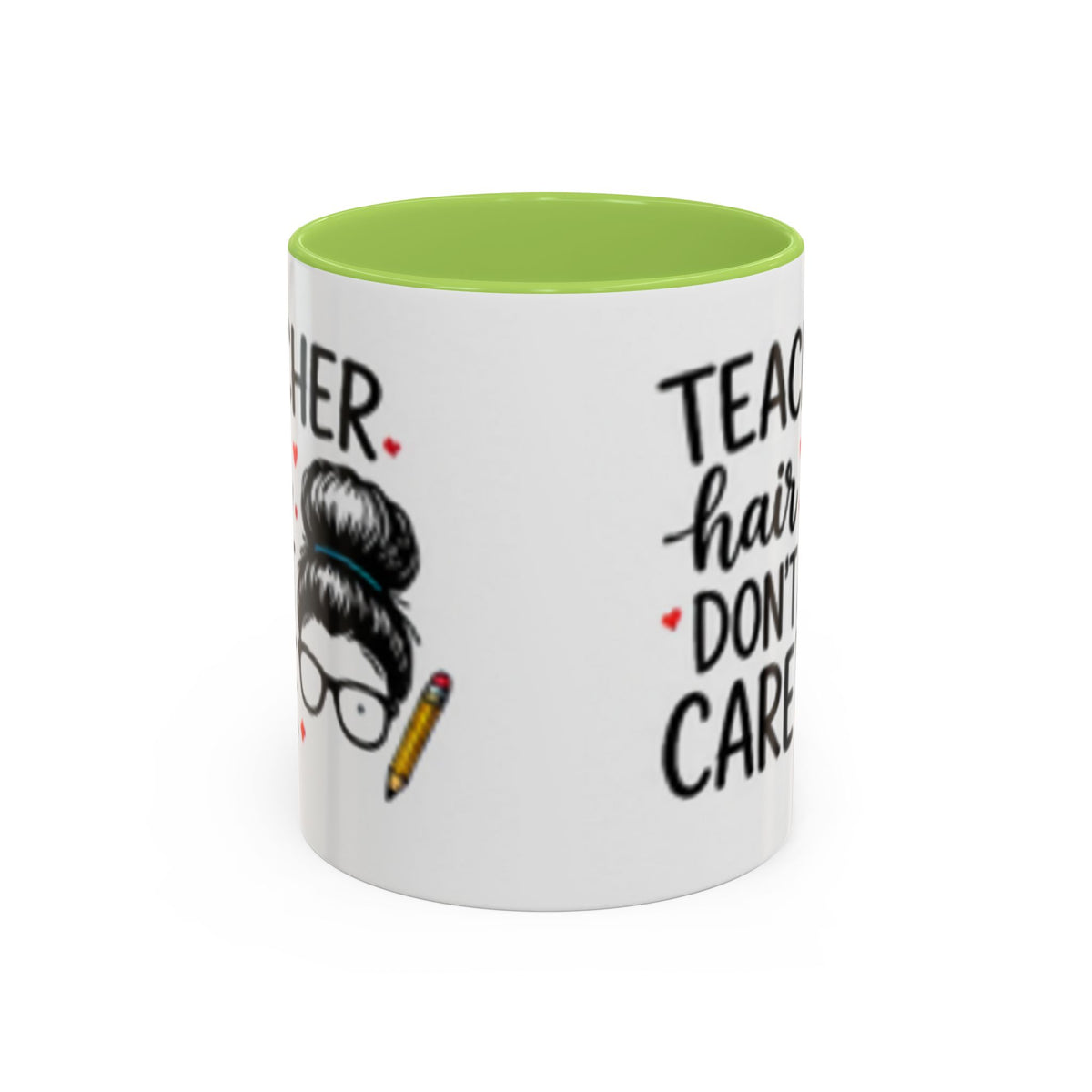 White coffee mug with light green interior rim and “Teacher hair don’t care” text print.