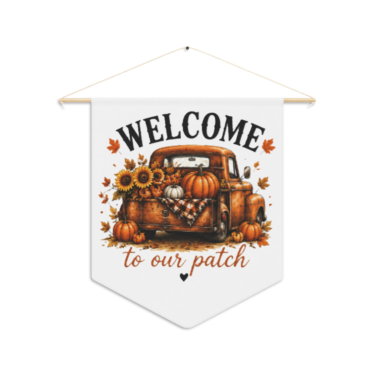 Fall welcome pennant banner with truck, pumpkins, sunflowers, and "to our patch" text