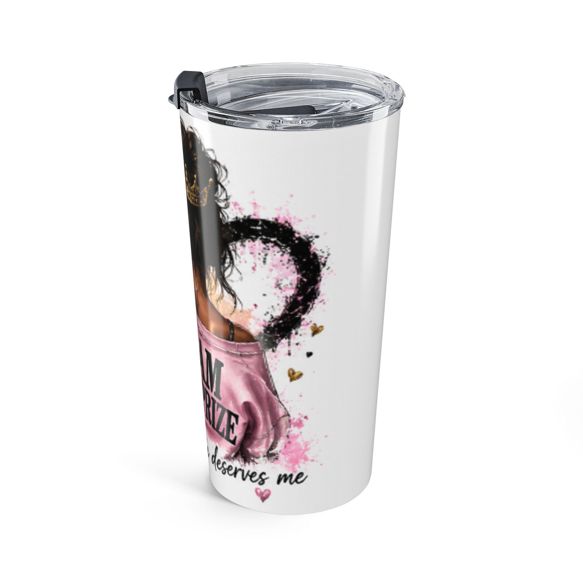 20oz Tumbler — "I Am the Prize" Crowned Woman Travel Mug
