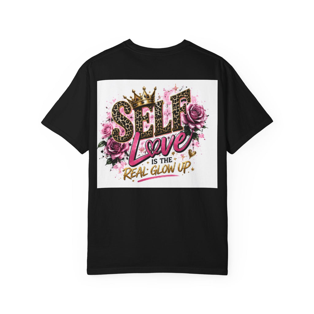 Self Love T-Shirt — "Self Love is the Real Glow Up" Graphic Tee
