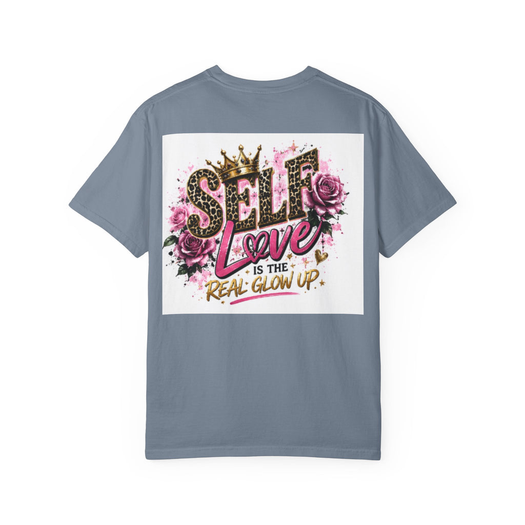 Self Love T-Shirt — "Self Love is the Real Glow Up" Graphic Tee