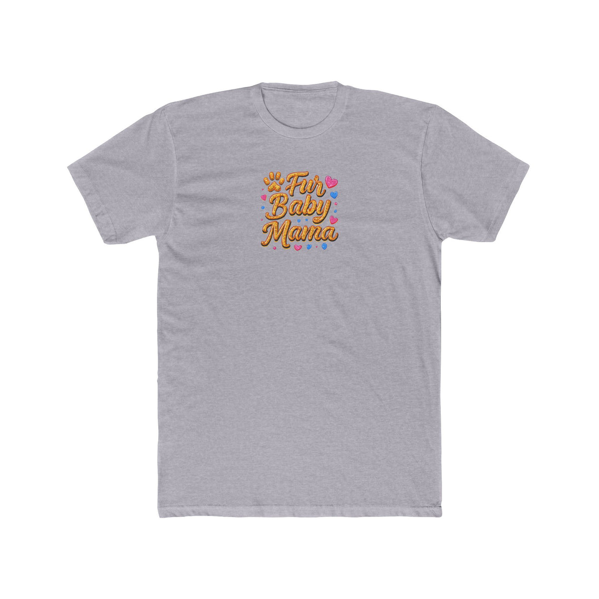Funny Baby Mama T-Shirt — Cute Dog & Cat Pet Mom Tee
