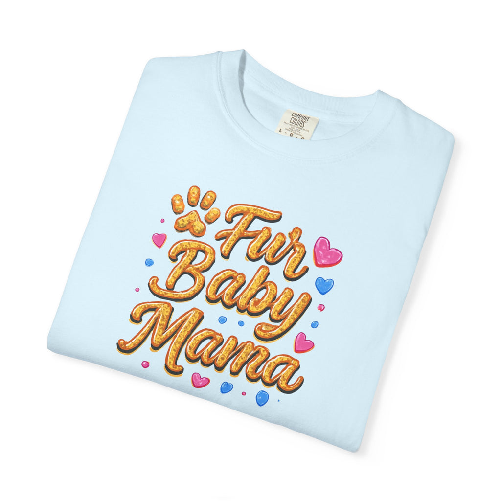 T-Shirt — "Fur Baby Mama" Cute Pawprint Graphic Tee for Dog & Cat Moms