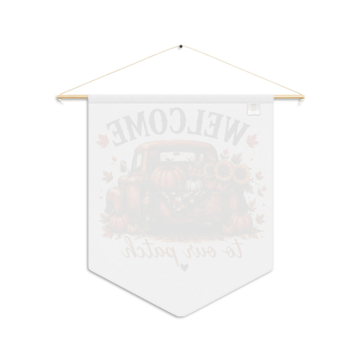 White fall pennant banner with faint truck and pumpkins graphic, "to our patch" text