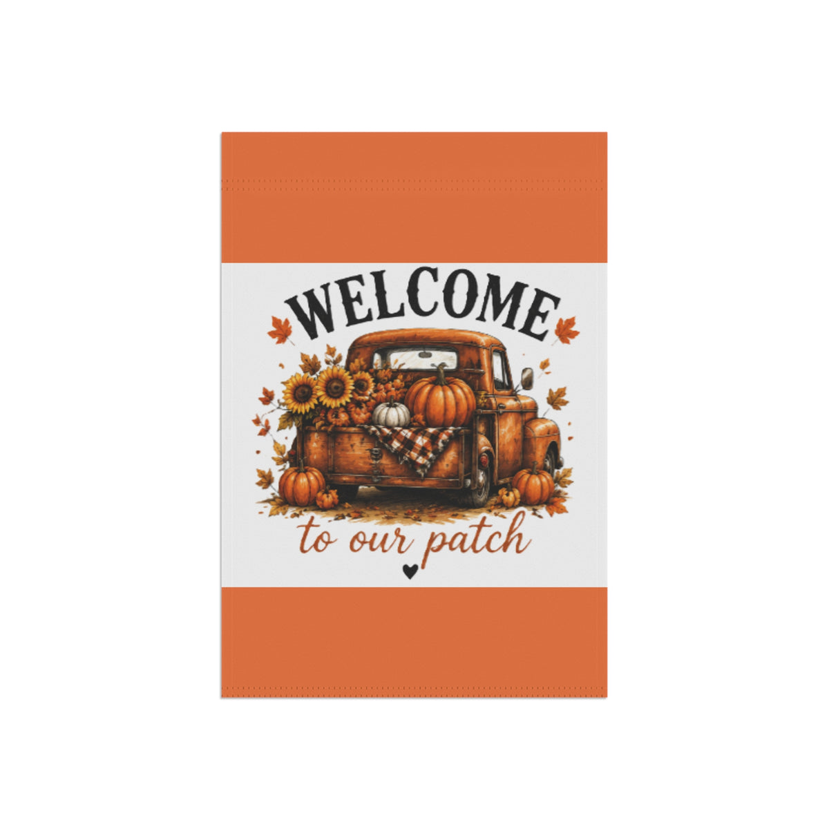 Orange-and-white garden flag featuring Welcome patch text and pumpkin truck with sunflowers