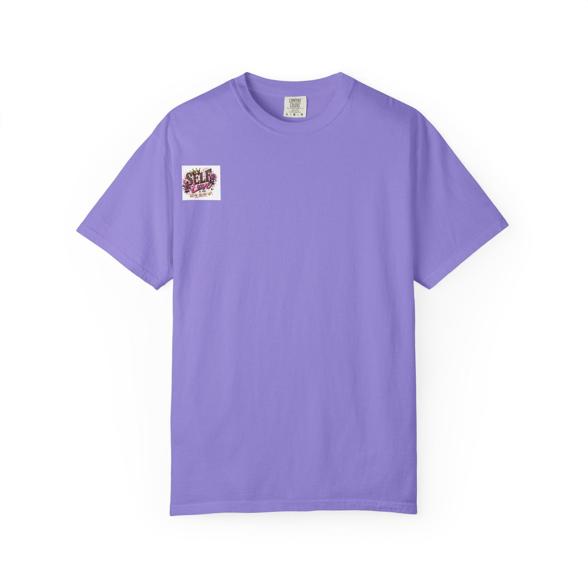 Self Love T-Shirt — "Self Love is the Real Glow Up" Graphic Tee
