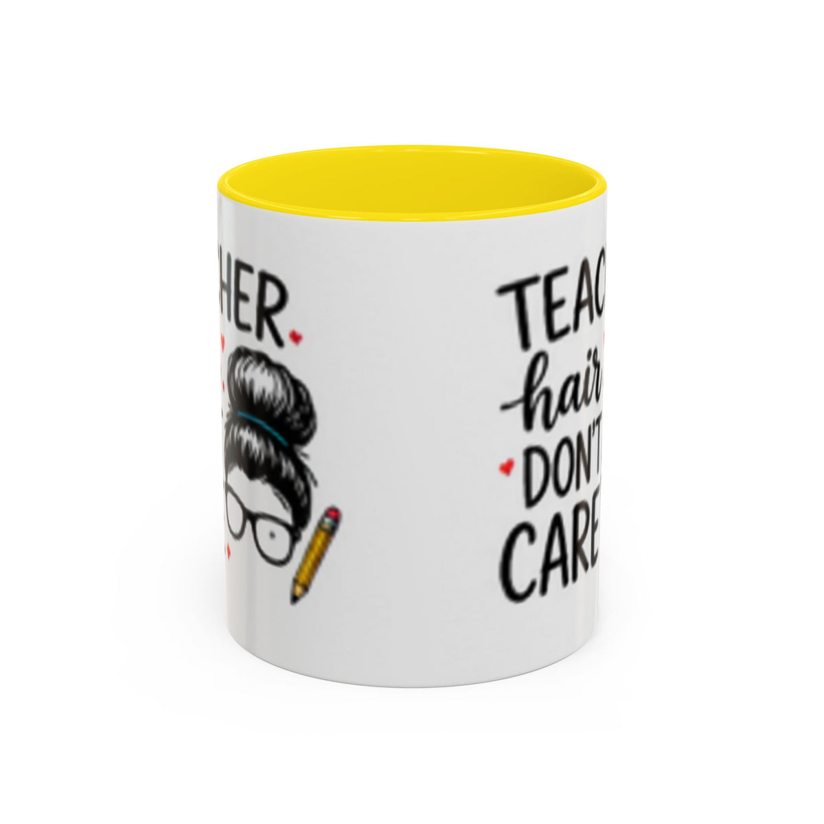 White coffee mug with yellow interior rim and “Teacher hair don’t care” text print.
