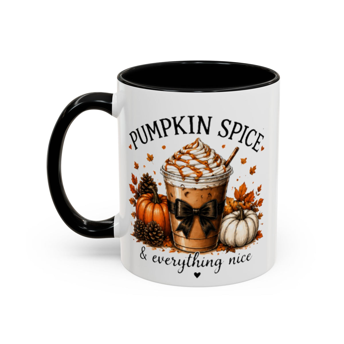 White coffee mug with black handle; PUMPKIN SPICE & everything nice print