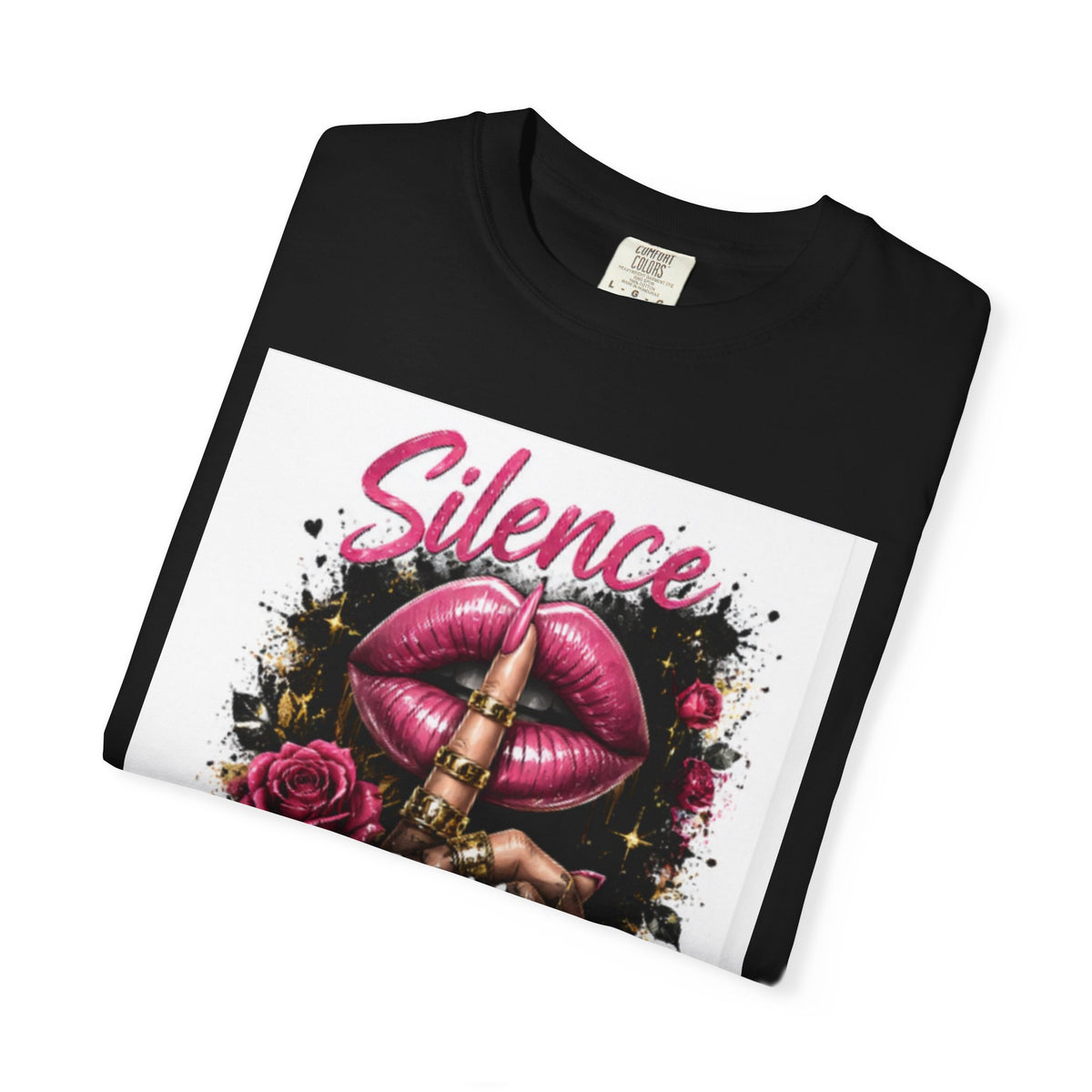 Silence Is My Power T-Shirt — Graphic Lip & Rose Statement Tee