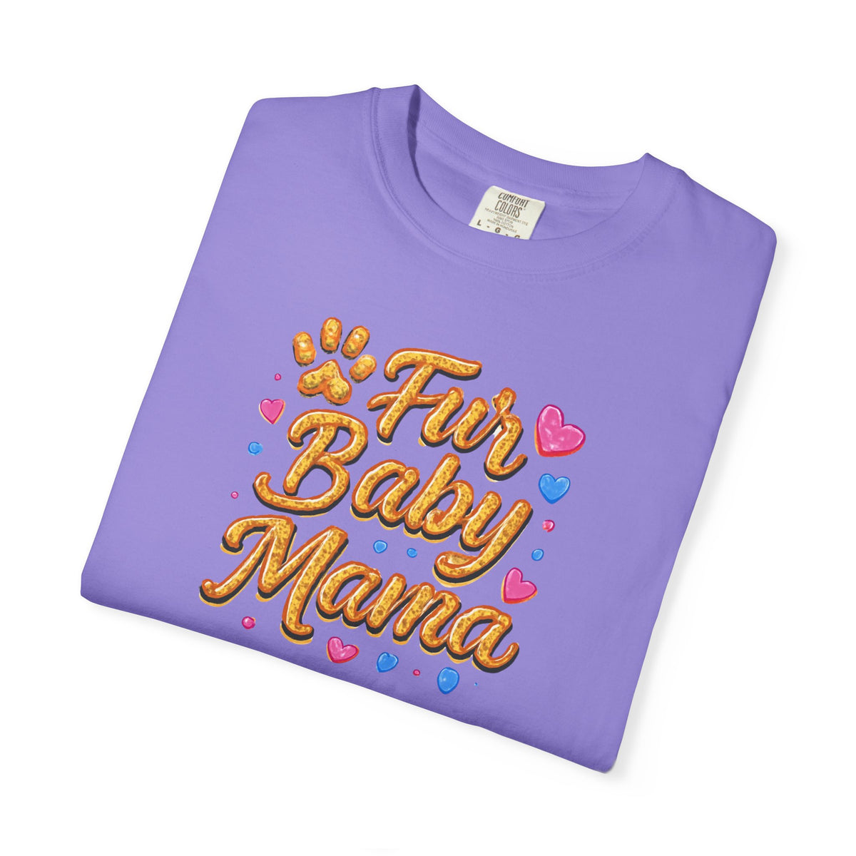 T-Shirt — "Fur Baby Mama" Cute Pawprint Graphic Tee for Dog & Cat Moms