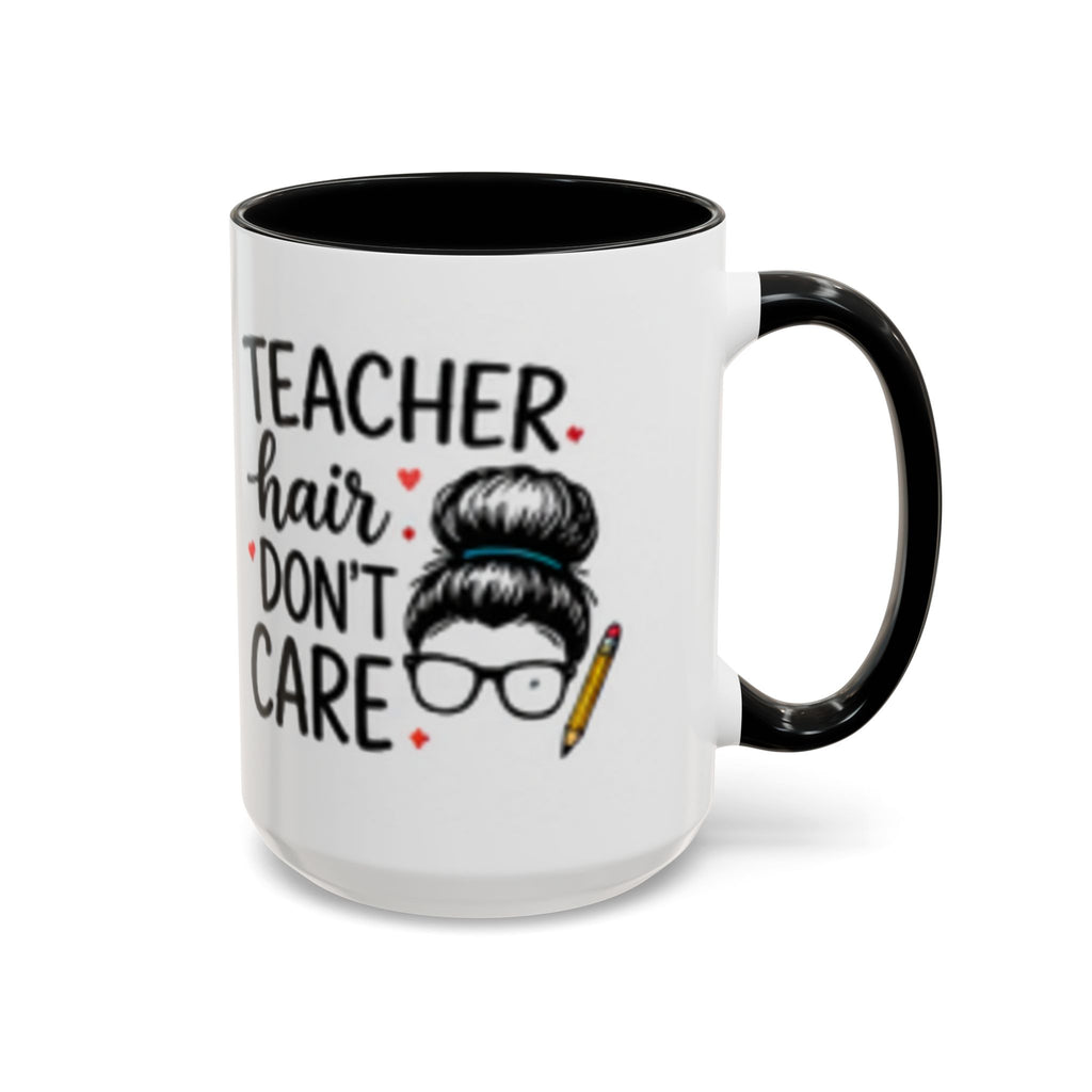 Black-rim coffee mug with “Teacher hair don’t care” quote and teacher hair glasses graphic