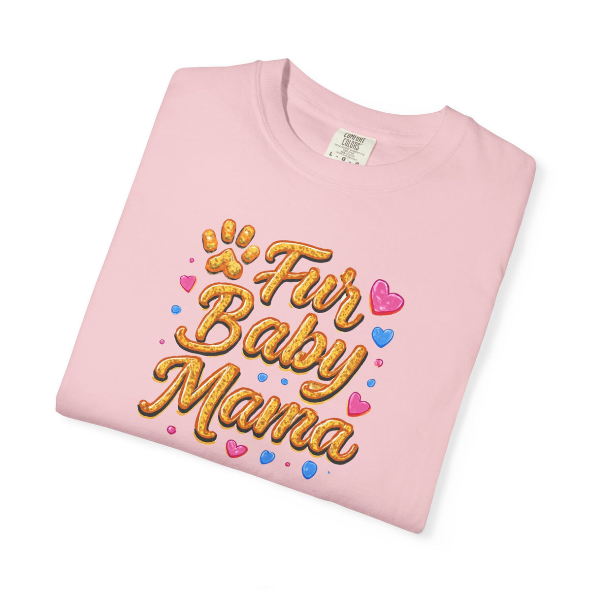 T-Shirt — "Fur Baby Mama" Cute Pawprint Graphic Tee for Dog & Cat Moms