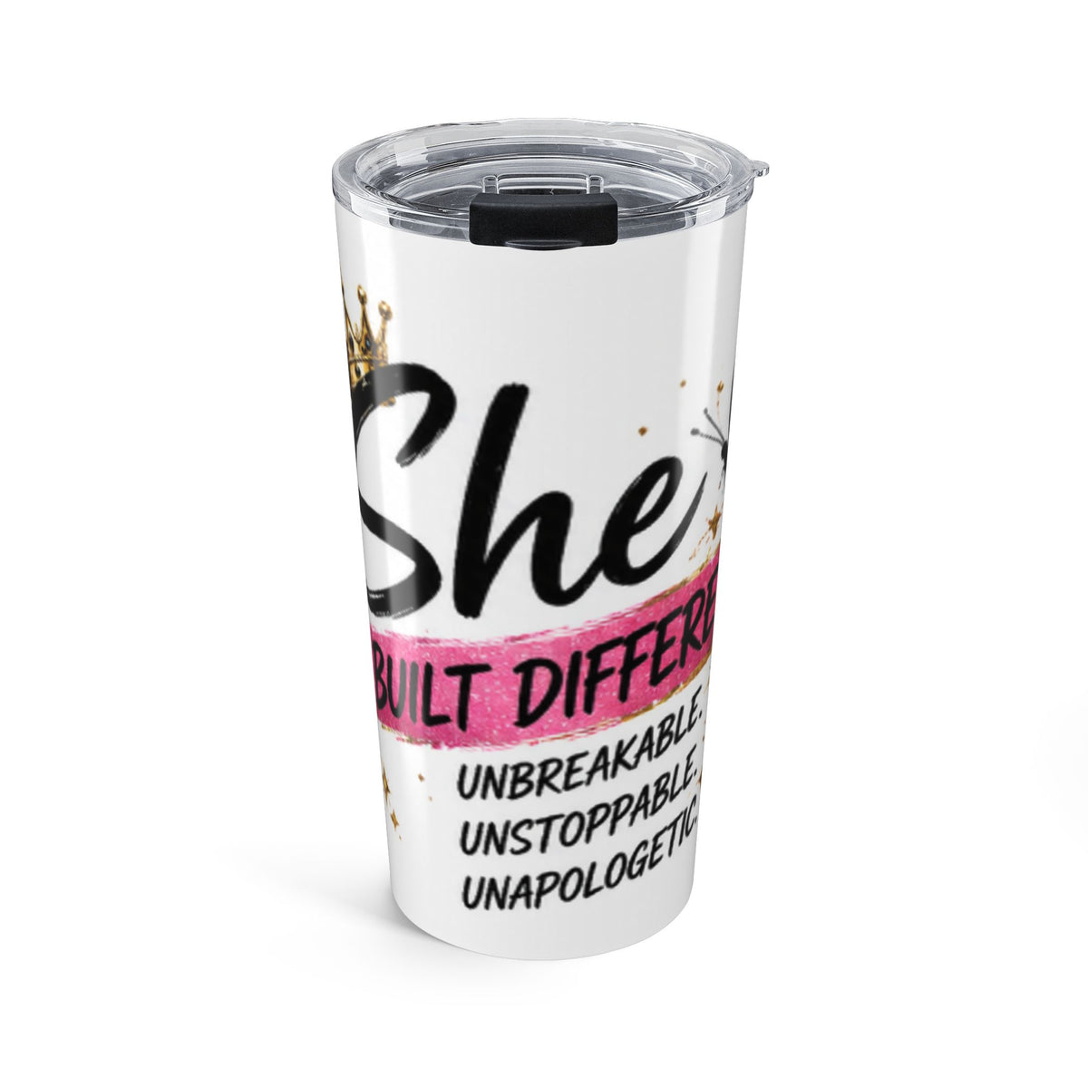 20oz insulated tumbler with clear lid, white body, black and pink motivational graphic