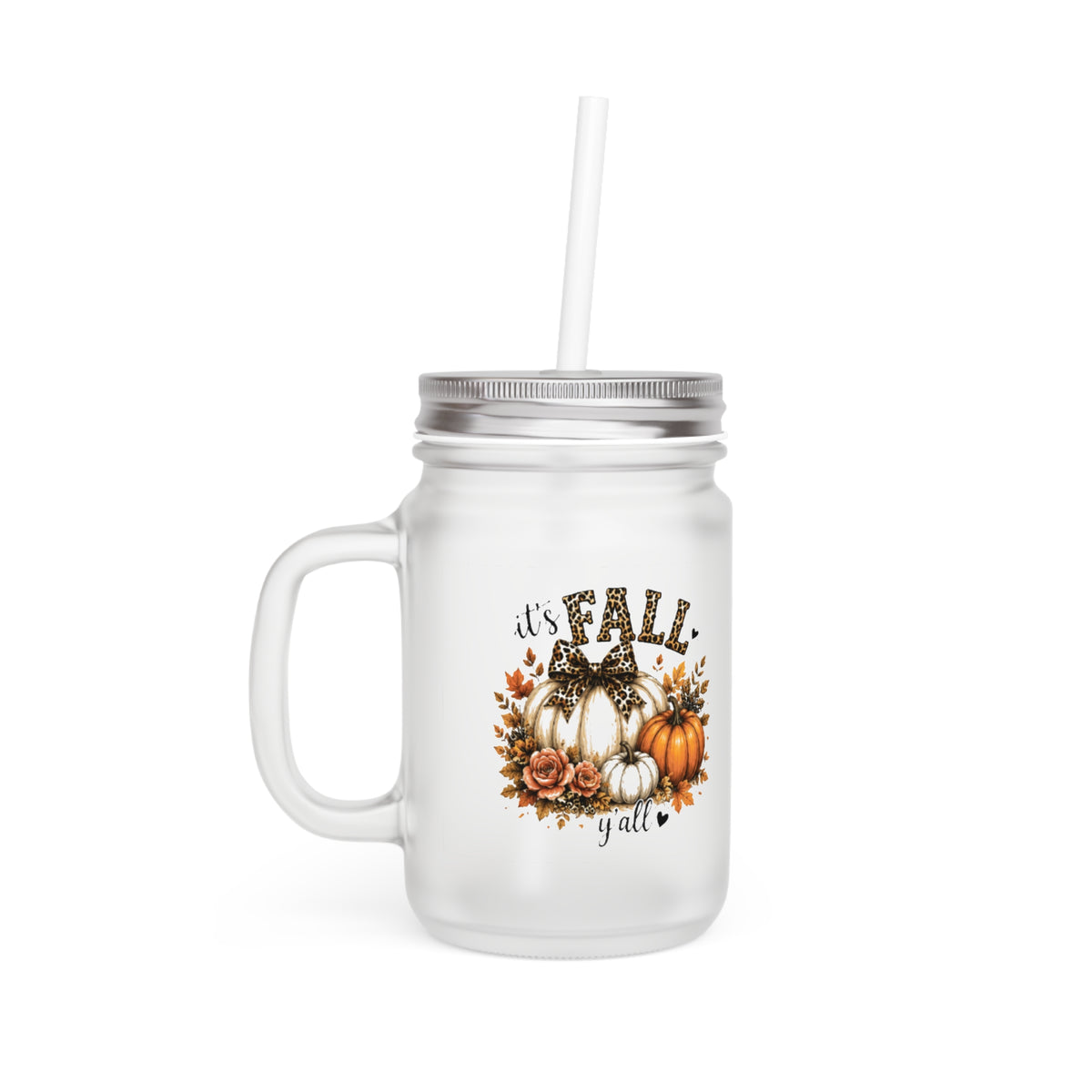 Frosted mason jar tumbler with straw and handle, 'It's fall y'all' pumpkin wreath design