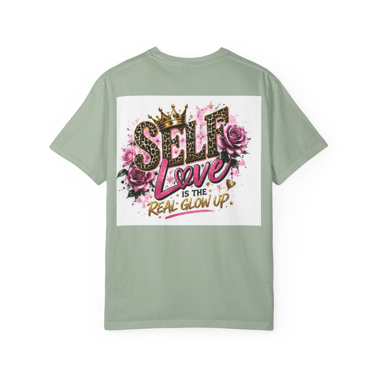 Self Love T-Shirt — "Self Love is the Real Glow Up" Graphic Tee