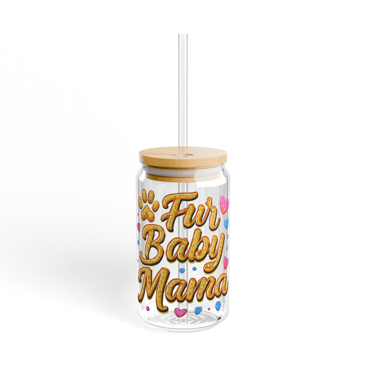 Fur Baby Mama 16oz Sipper Glass – Cute Pawprint Pet Mom Drink Jar