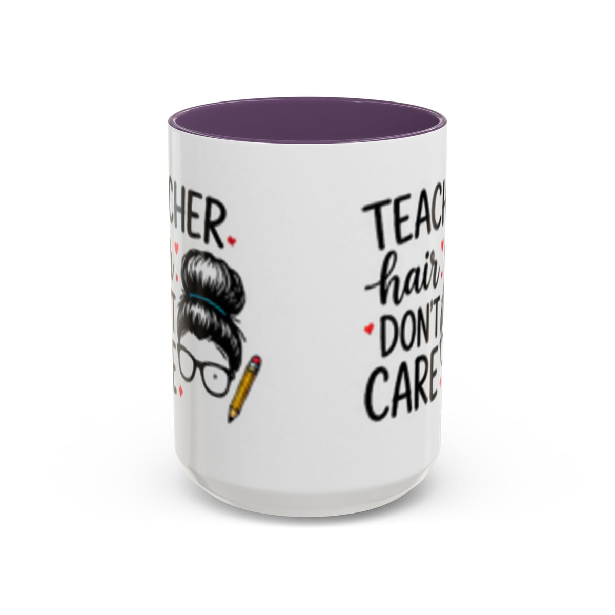 White coffee mug with purple interior rim and “Teacher hair don’t care” text and hair graphic.