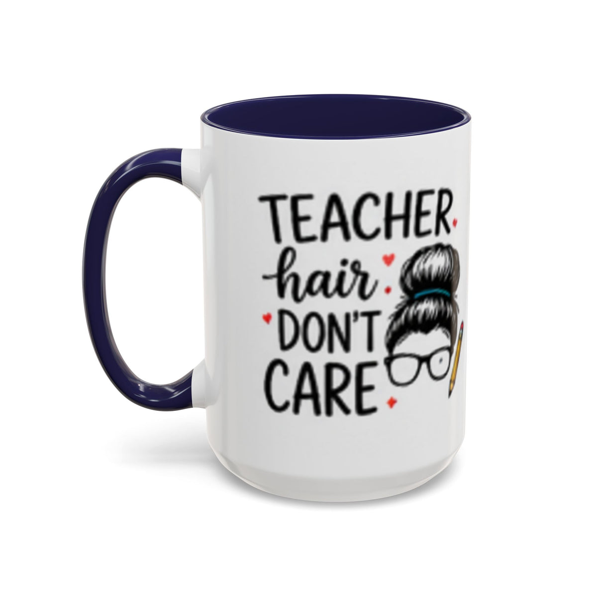 Navy-handled coffee mug showing “Teacher hair don’t care” slogan and hairdresser art.
