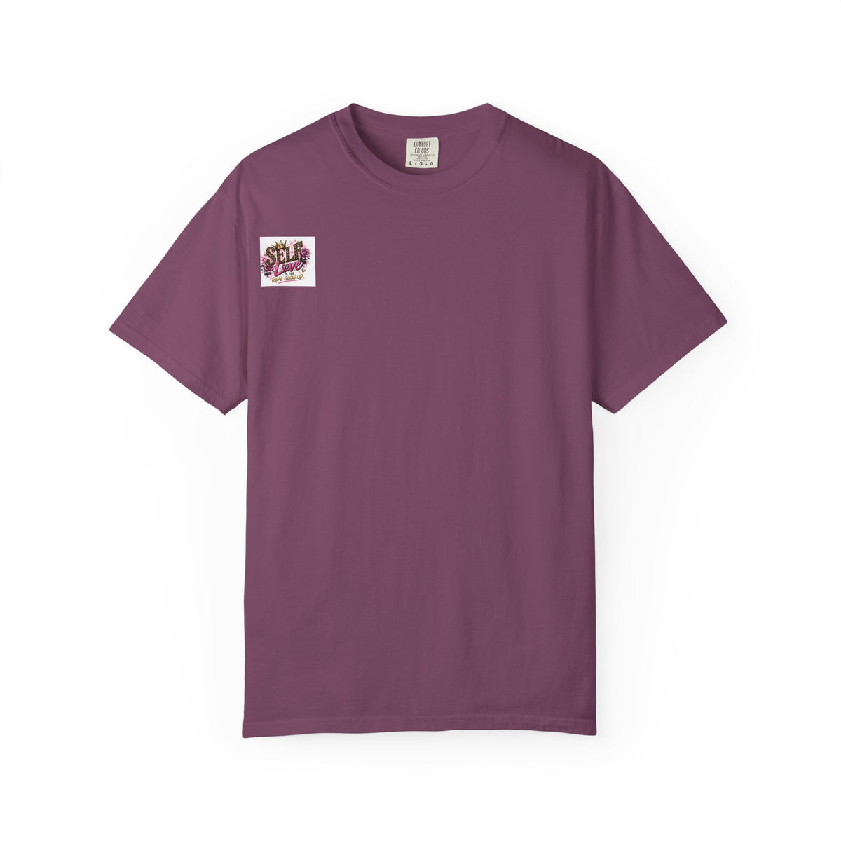 Self Love T-Shirt — "Self Love is the Real Glow Up" Graphic Tee
