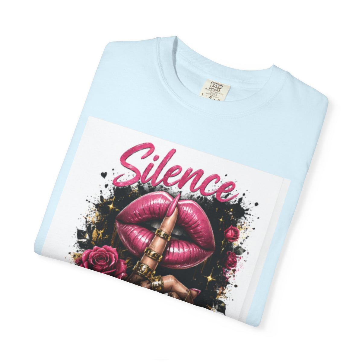 Silence Is My Power T-Shirt — Graphic Lip & Rose Statement Tee