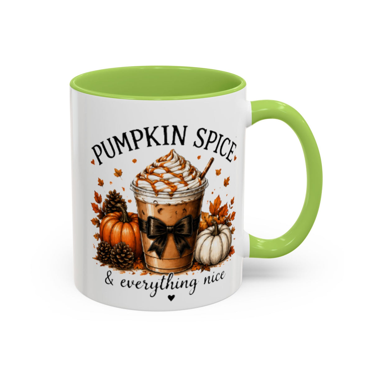White coffee mug with light green rim and handle, “PUMPKIN SPICE & everything nice” graphic.