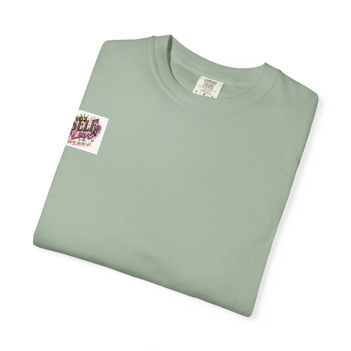Self Love T-Shirt — "Self Love is the Real Glow Up" Graphic Tee