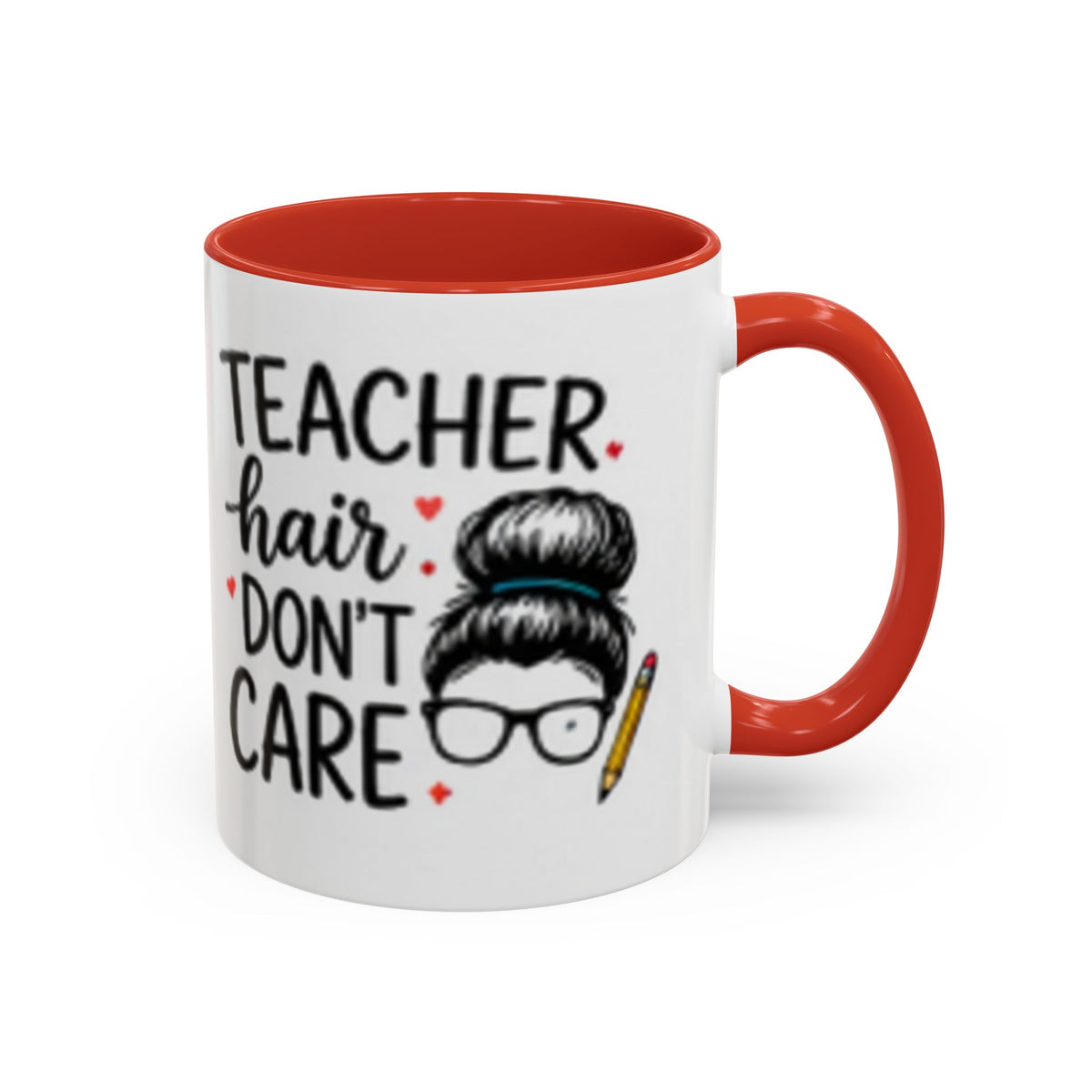 Orange-rim coffee mug with “Teacher hair don’t care” quote and teacher hair illustration