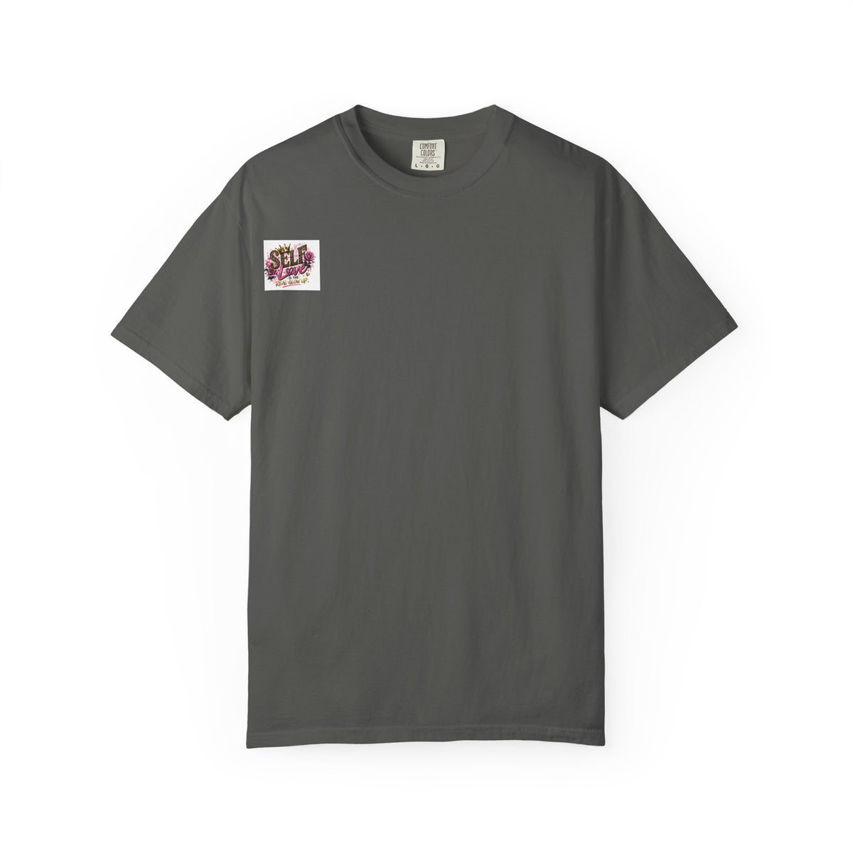 Self Love T-Shirt — "Self Love is the Real Glow Up" Graphic Tee