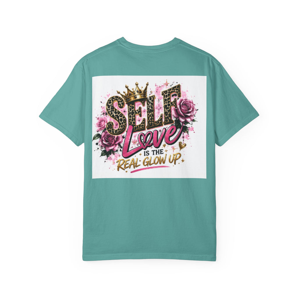 Self Love T-Shirt — "Self Love is the Real Glow Up" Graphic Tee