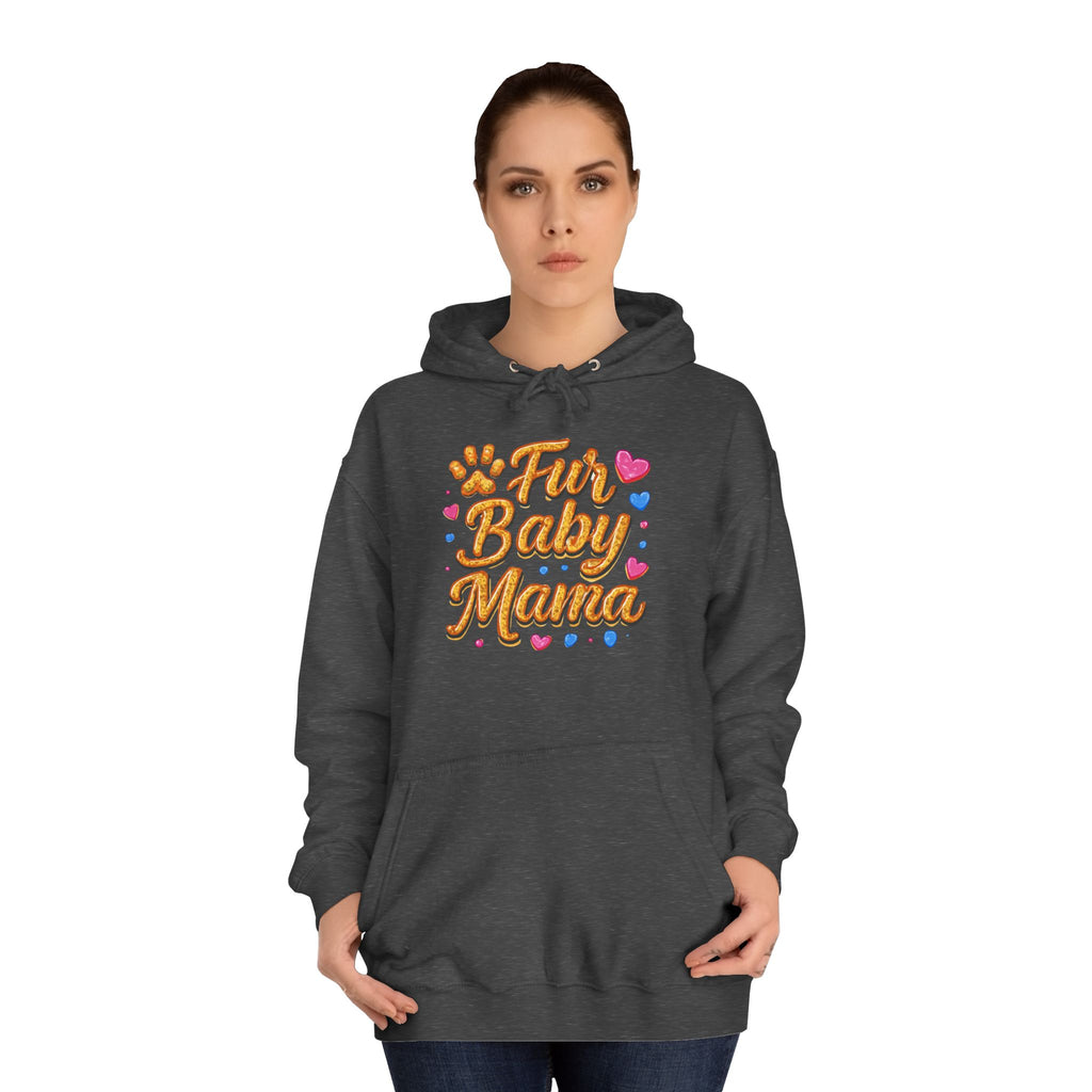 Fur Baby Mama Hoodie — Cute Paw Print Pet Mom Pullover