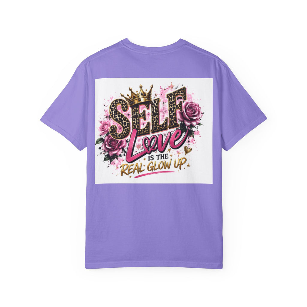 Self Love T-Shirt — "Self Love is the Real Glow Up" Graphic Tee