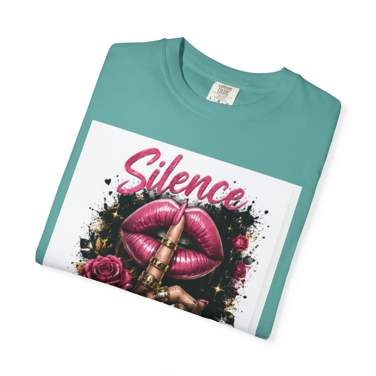 Silence Is My Power T-Shirt — Graphic Lip & Rose Statement Tee