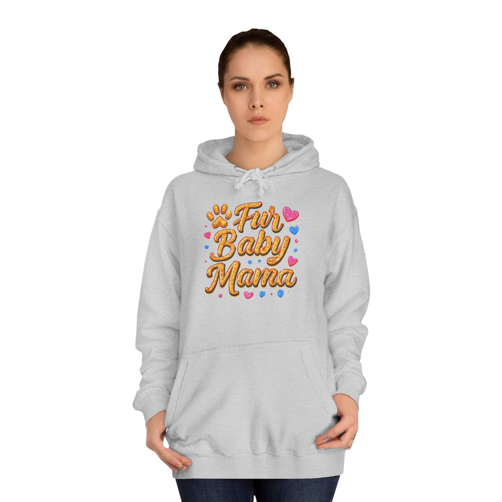 Fur Baby Mama Hoodie — Cute Paw Print Pet Mom Pullover