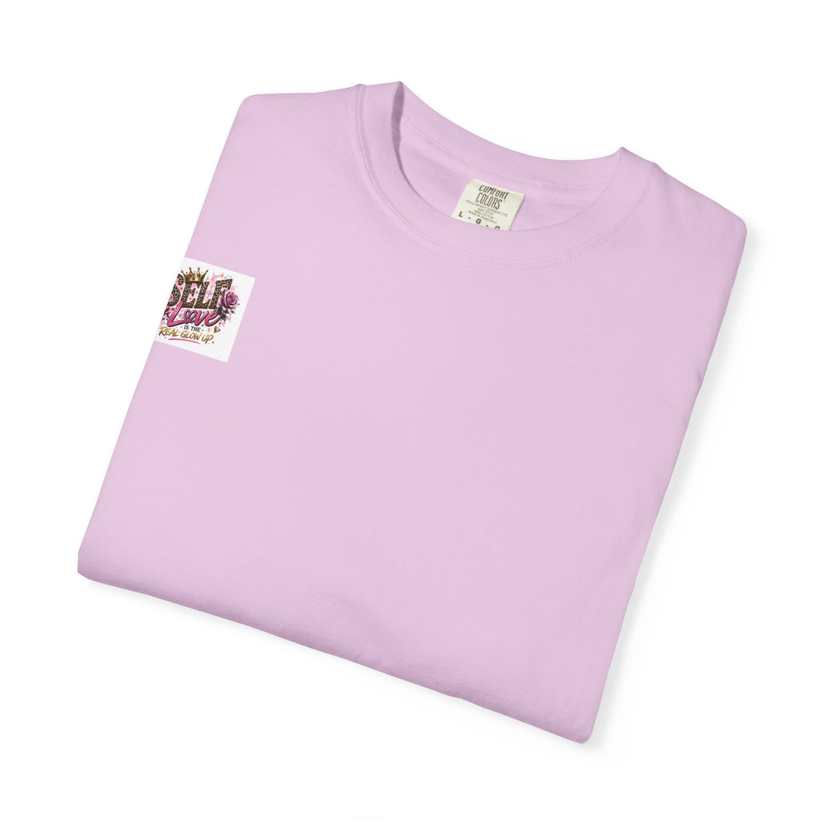 Self Love T-Shirt — "Self Love is the Real Glow Up" Graphic Tee