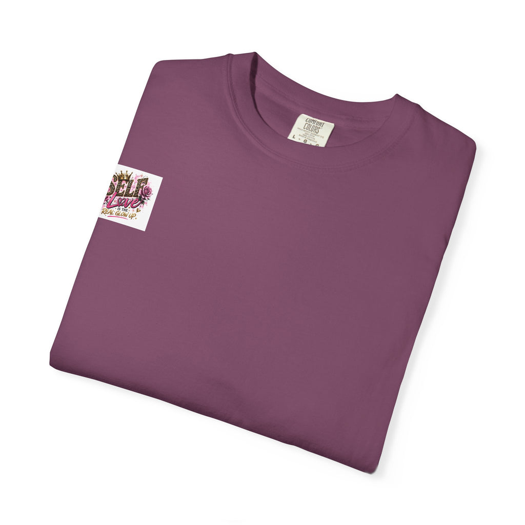 Self Love T-Shirt — "Self Love is the Real Glow Up" Graphic Tee
