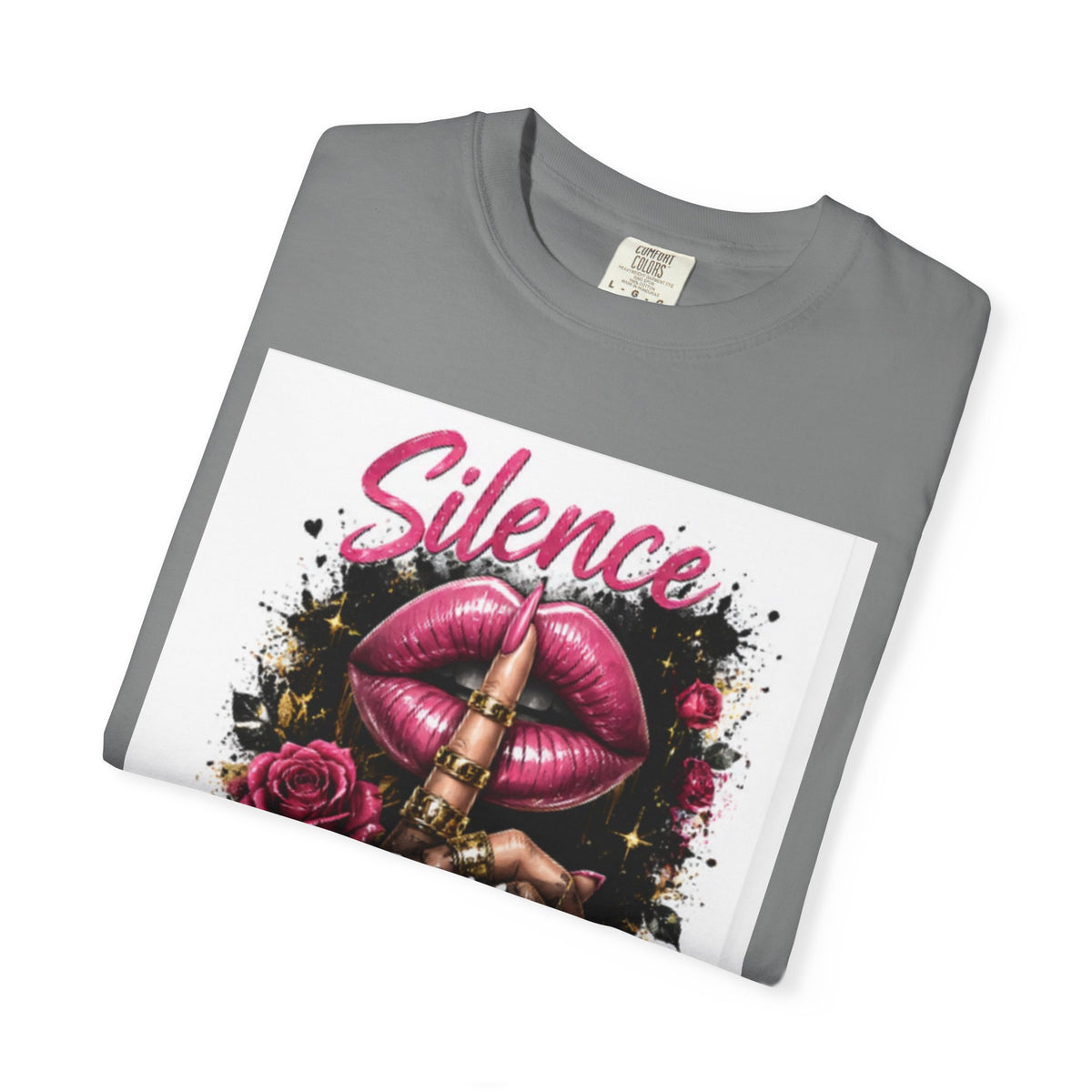 Silence Is My Power T-Shirt — Graphic Lip & Rose Statement Tee