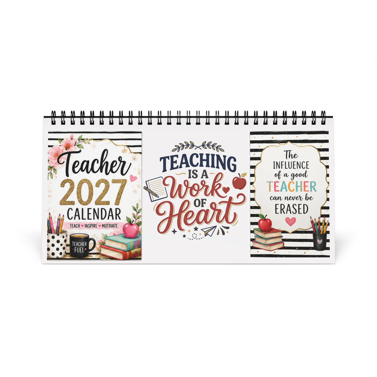 Teacher 2027 Desktop Calendar — "Teaching Is a Work of Heart" Inspirational Teacher Gift